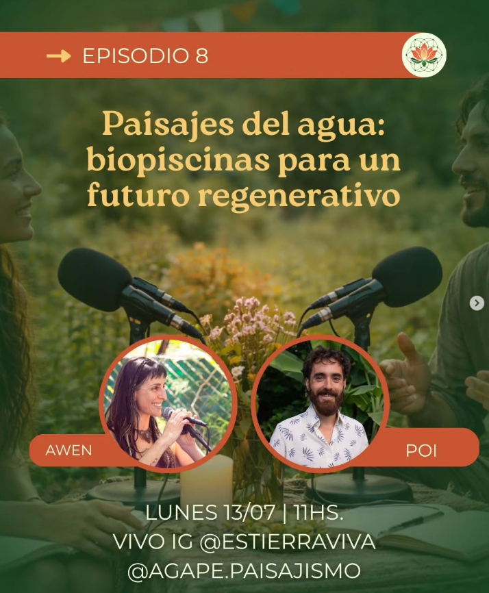 Episodio 8 - Paisajes de Agua: biopiscinas para un futuro regenerativo